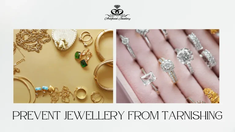 How to Prevent Artificial Jewellery from Tarnishing